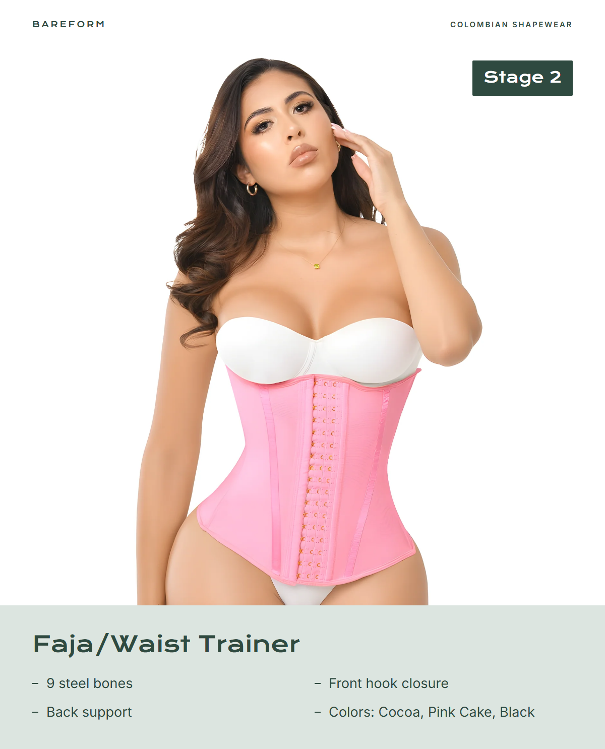 Faja/Waist Trainer – features: 9 steel bones, Front hook closure, Back support, Colors: Cocoa, Pink Cake, Black