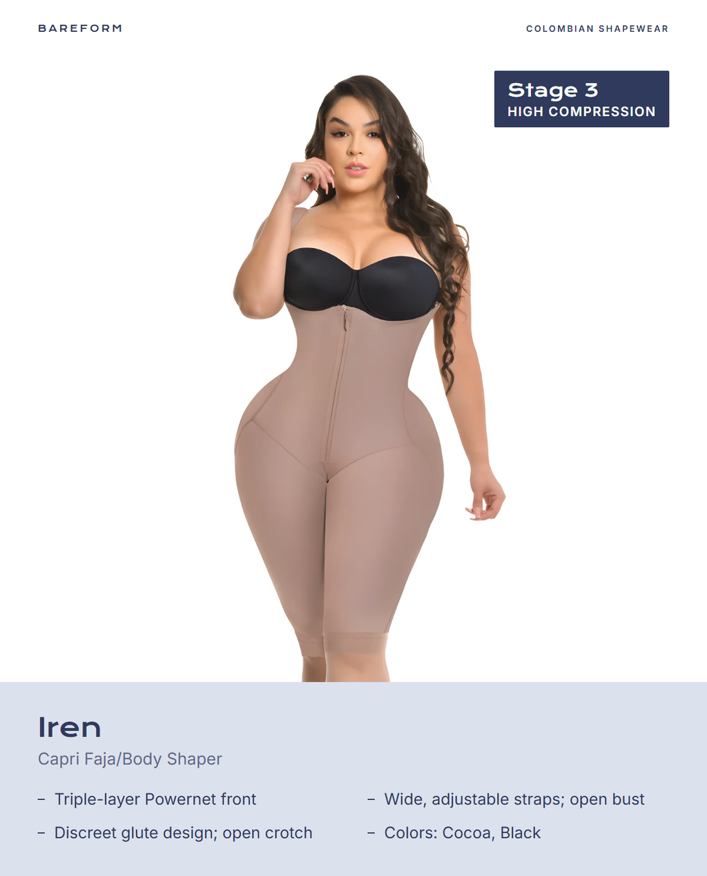 Iren Capri Faja/Body Shaper – features: Triple-layer Powernet front, Wide, adjustable straps; open bust, Discreet glute design; open crotch, Colors: Cocoa, Black