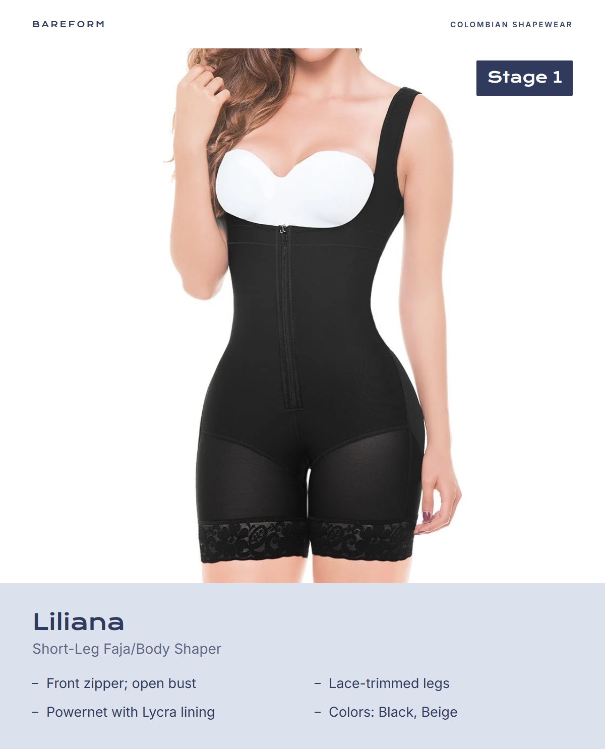Liliana Short-Leg Faja/Body Shaper – features: Front zipper; open bust, Lace-trimmed legs, Powernet with Lycra lining, Colors: Black, Beige