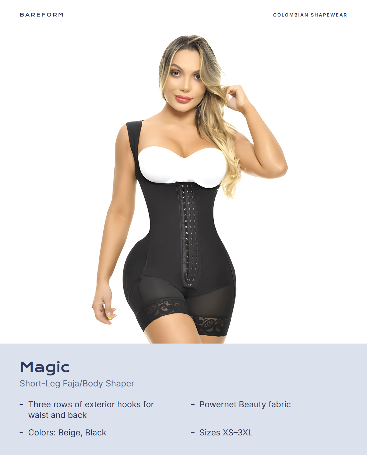 Magic Short-Leg Faja/Body Shaper – features: Three rows of exterior hooks for waist and back, Powernet Beauty fabric, Colors: Beige, Black, Sizes XS–3XL
