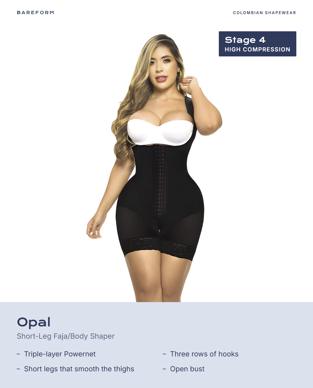 Opal Short-Leg Faja/Body Shaper – features: Triple-layer Powernet, Three rows of hooks, Short legs that smooth the thighs, Open bust